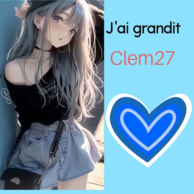 J'ai grandit