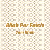 Allah Per Faisle