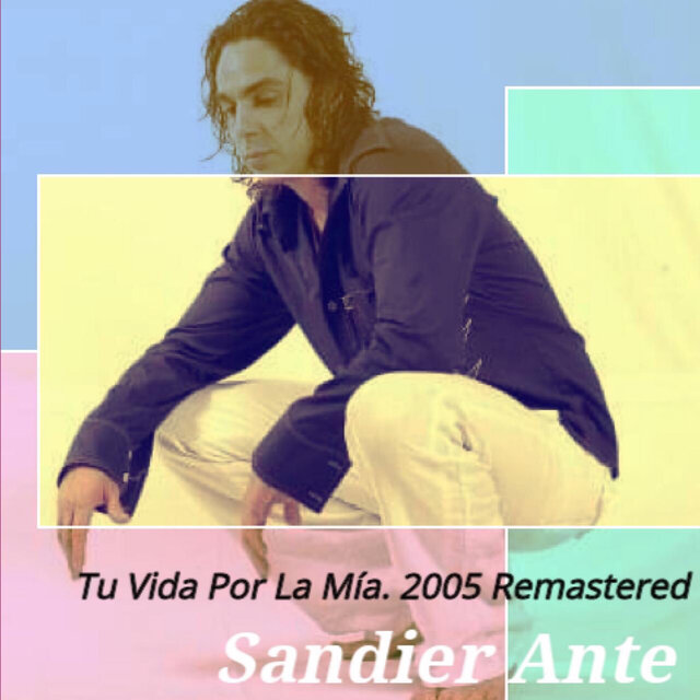 Tu Vida por la Mía. 2005 - Remastered