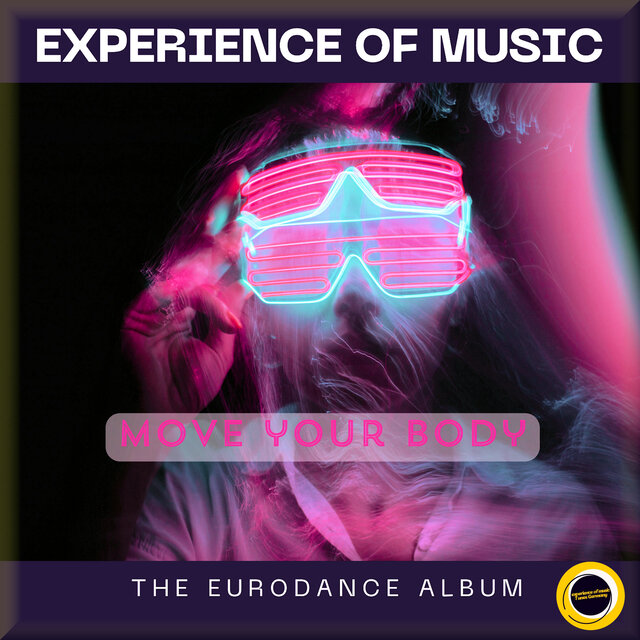 Move Your Body - The Eurodance Album