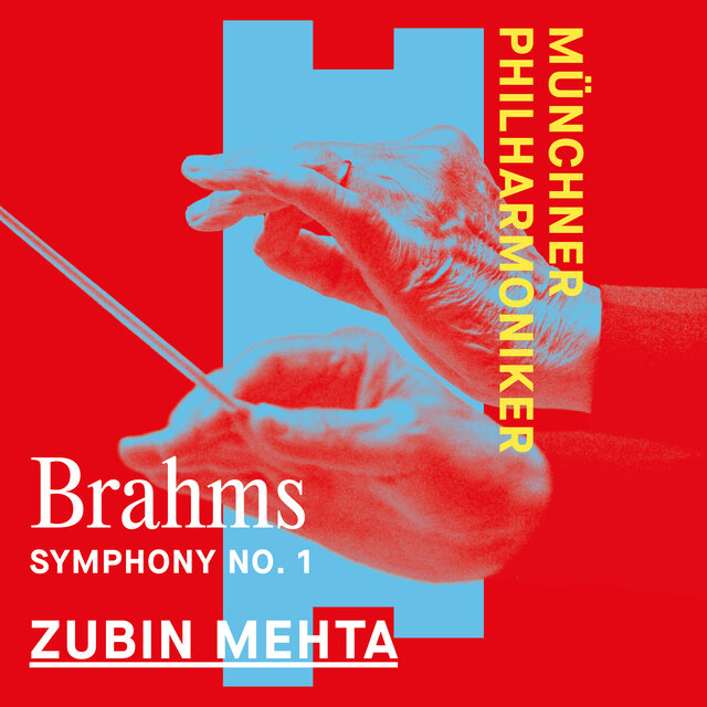 Cover art for album Brahms: Symphony No. 1 by Münchner Philharmoniker, Zubin Mehta