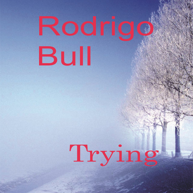Trying