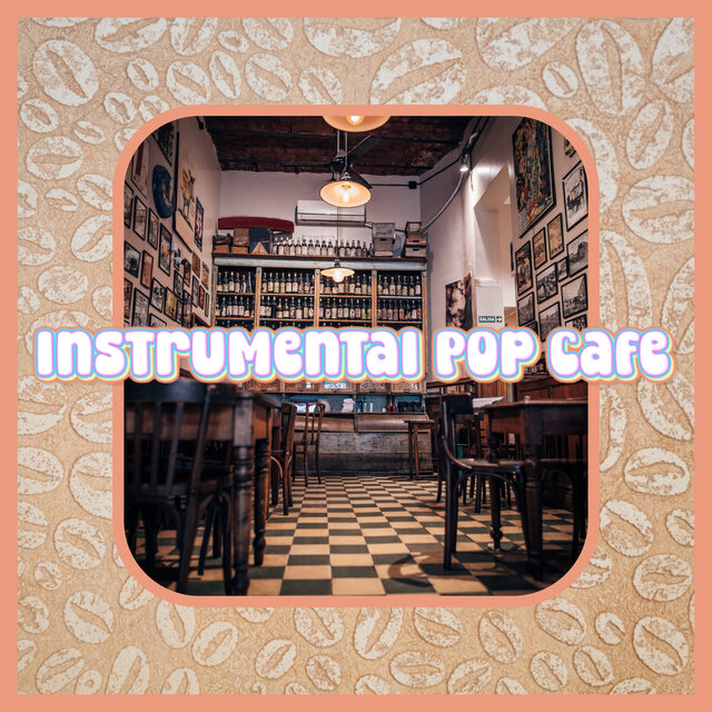 Background Pop Music For Relaxation & Chill