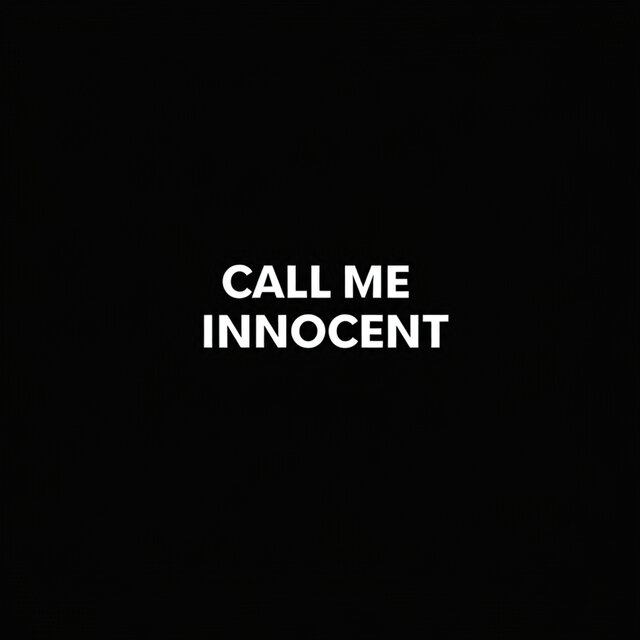 Call Me Innocent