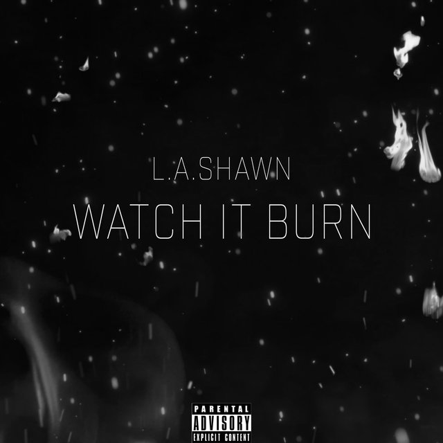 Watch It Burn