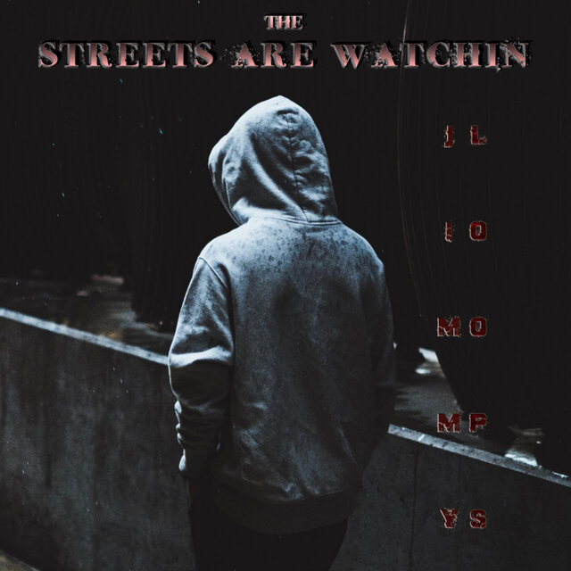 The Streets Are Watchin'