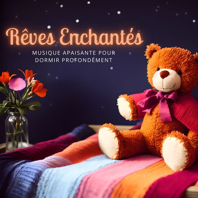 Rêves Enchantés: Musique Apaisante pour Dormir Profondément