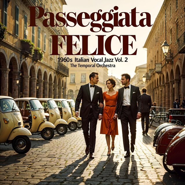 Passeggiata Felice (1960s Italian Vocal Jazz Vol. 2)