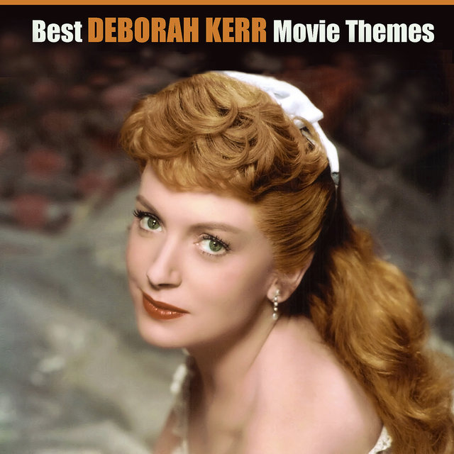 Best DEBORAH KERR Movie Themes (Original Movie Soundtrack)