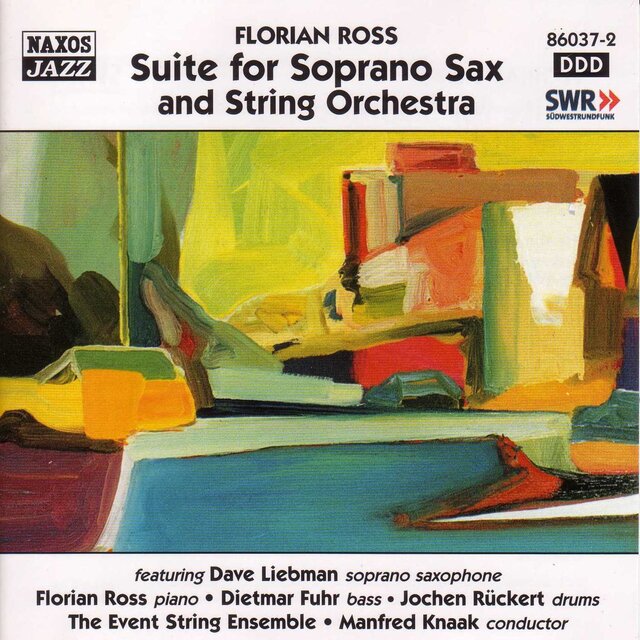 Ross, Florian: Suite for Soprano Sax and String Orchestra