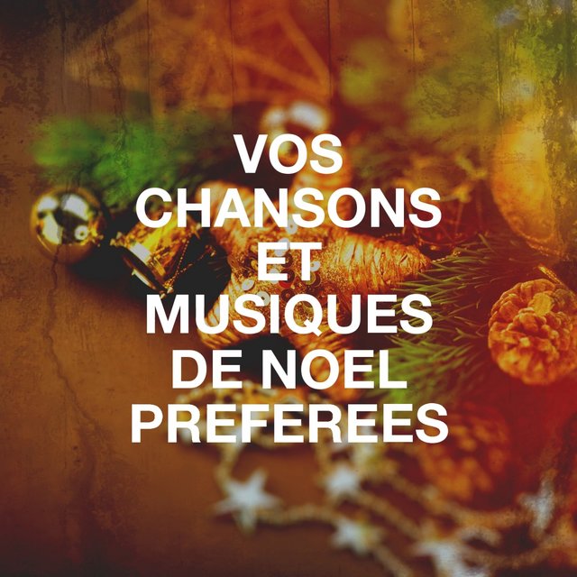 Vos chansons et musiques de Noël préférées