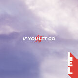 If You Let Go