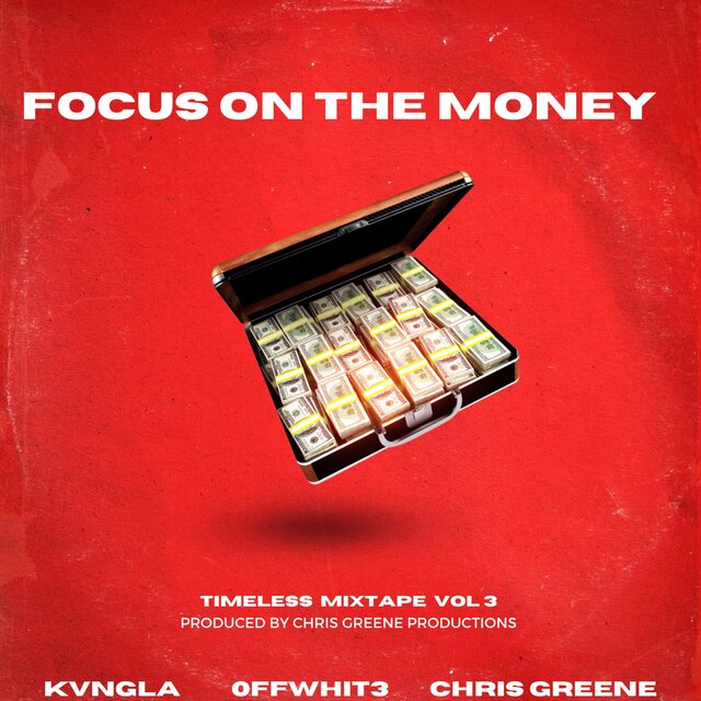 Focus On The Money (feat. KvngLA & 0ffWhit3)