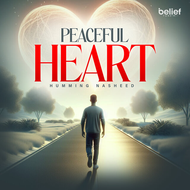Peaceful Heart (Humming Nasheed)