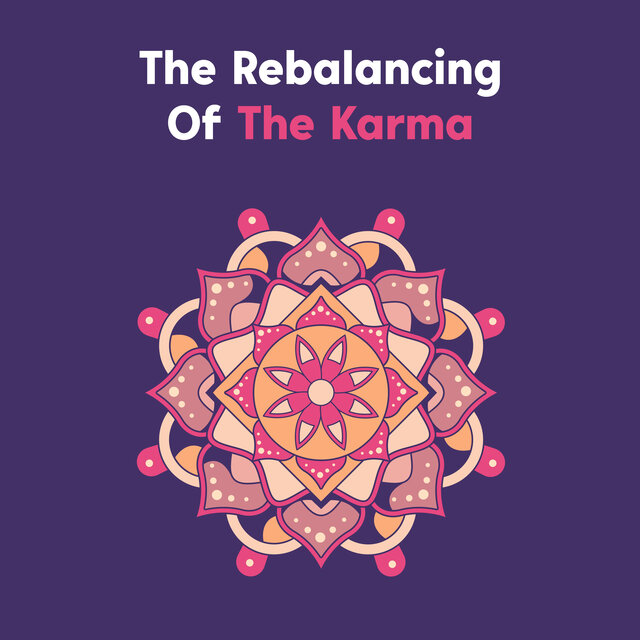 The Rebalancing Of The Karma
