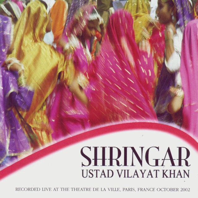 Shringar (Live at the Theatre De La Ville, Paris, 2002)