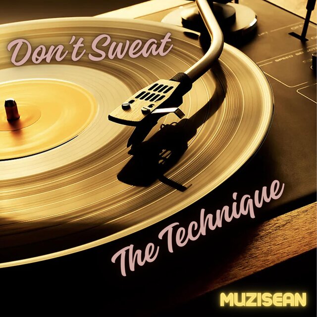 Don't Sweat The Technique