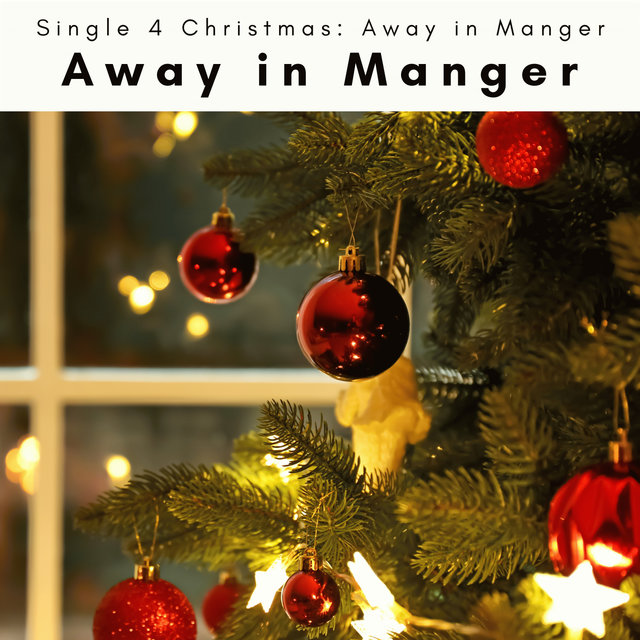 Away in Manger