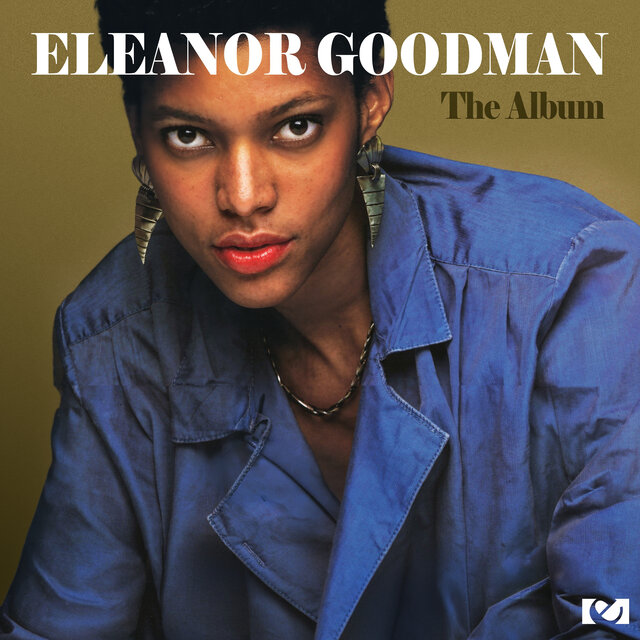 Cover art for album Eleanor Goodman (The Album) (2012 Remaster) by Eleanor Goodman