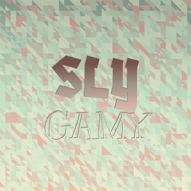 Sly Gamy
