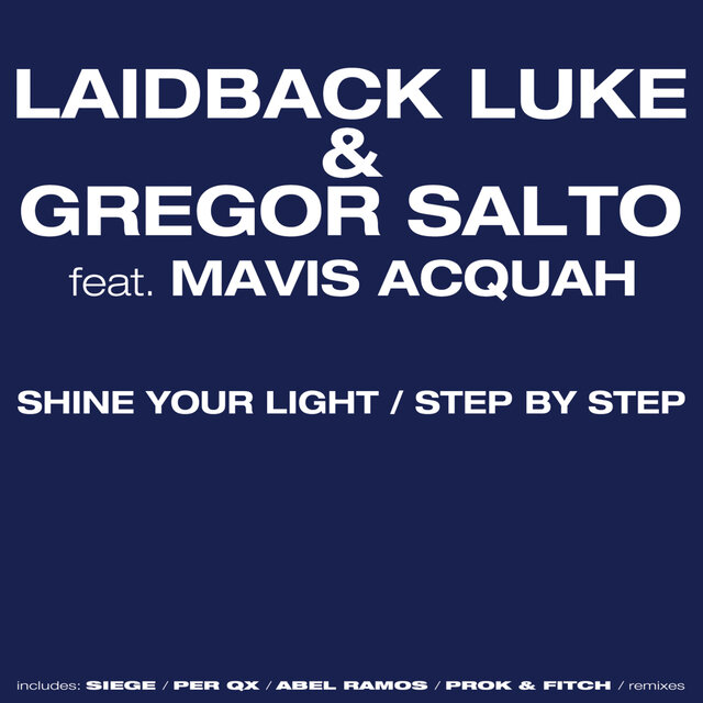 Shine Your Light / Step By Step