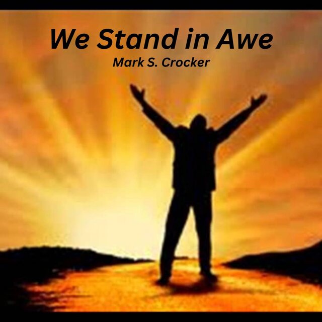 We Stand In Awe