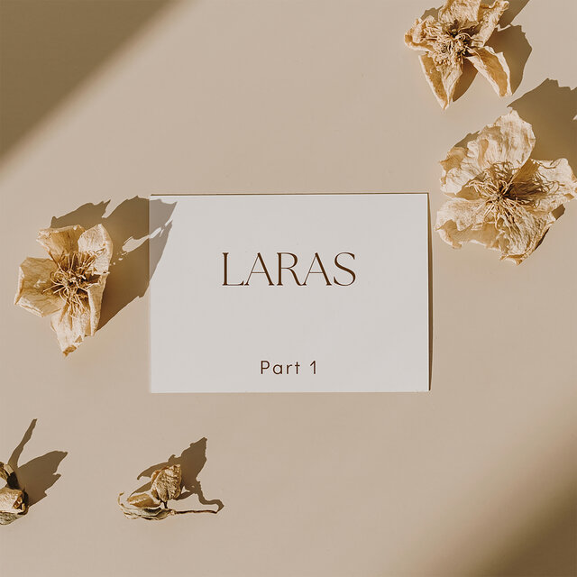 Laras, Pt. 1