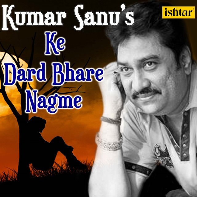 Kumar Sanu Ke Dard Bhare Nagme
