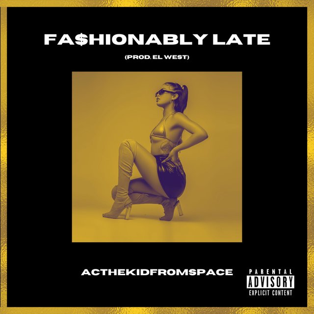 FA$HIONABLY LATE