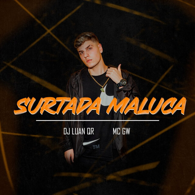 SURTADA MALUCA