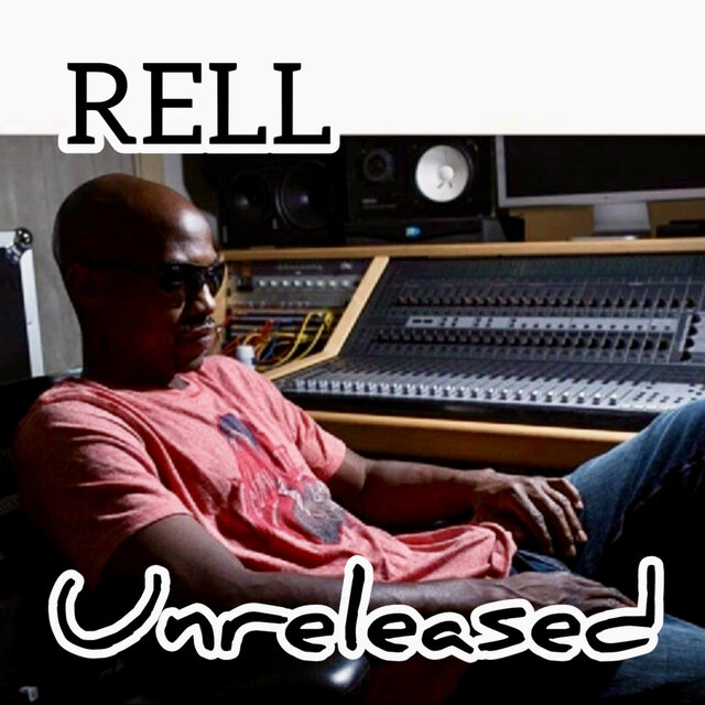 Rell Unreleased