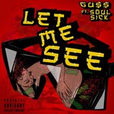 LET ME SEE (feat. SoulSick)