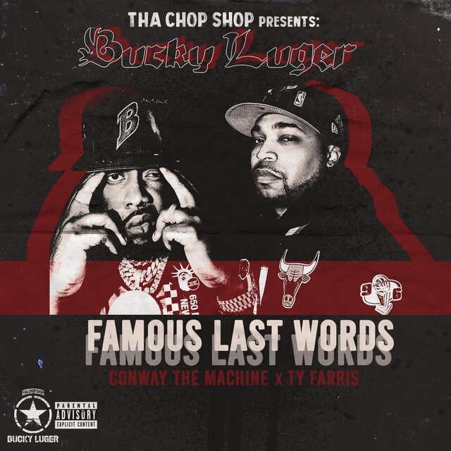 Famous Last Words (feat. Conway The Machine & Ty Farris)