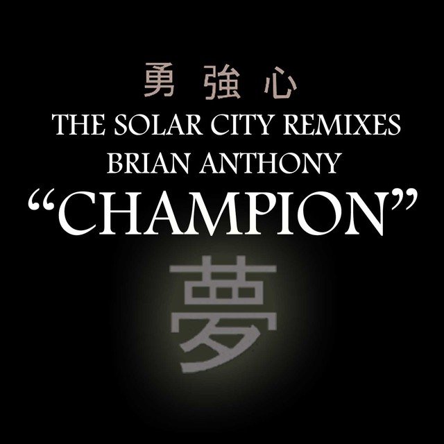 Champion - The Solar City Remixes