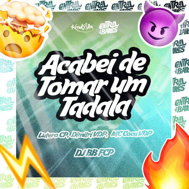 Acabei De Toma Um Tadala