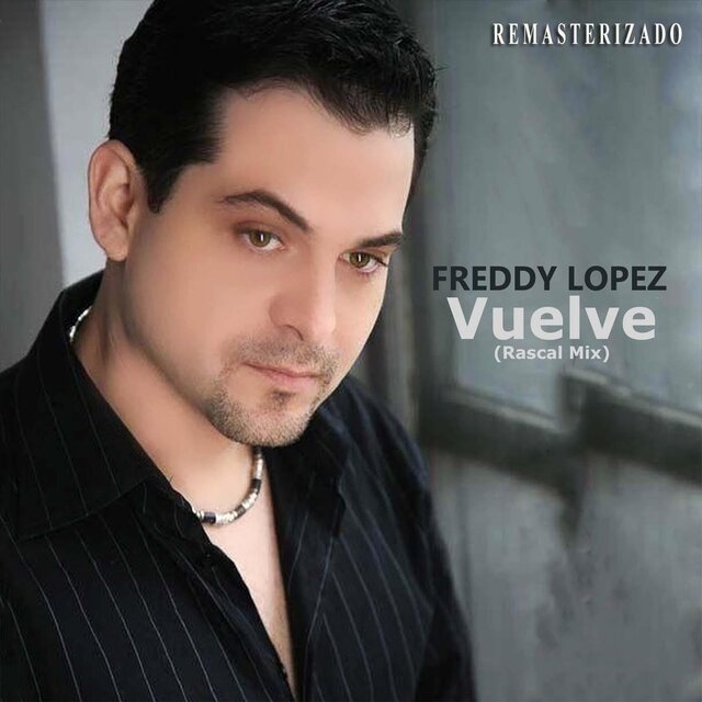 Vuelve (Rascal Mix) Remasterizado