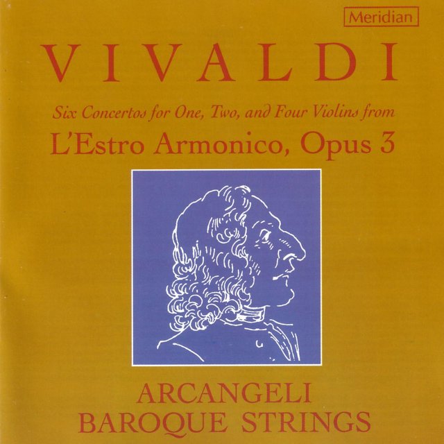 Vivaldi: Six Concertos from L'Estro Armonico, Op. 3