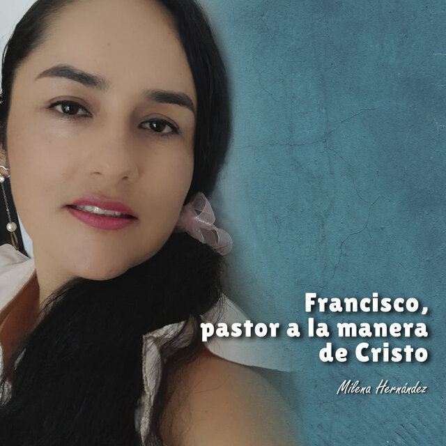 Francisco, Pastor a la Manera de Cristo
