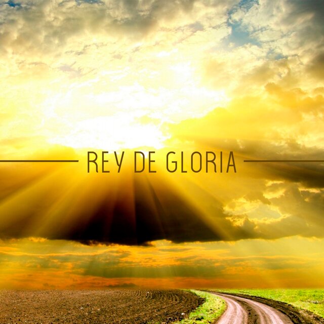 Rey De Gloria