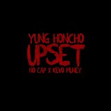 Upset (feat. NoCap, Kevo Muney)