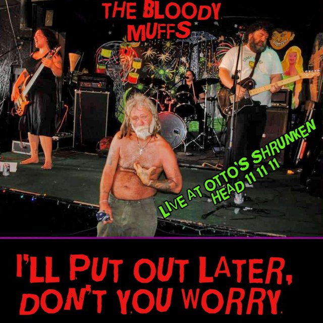 I'll Put Out Later, Don't You Worry (Live 2011) (Live In NYC)