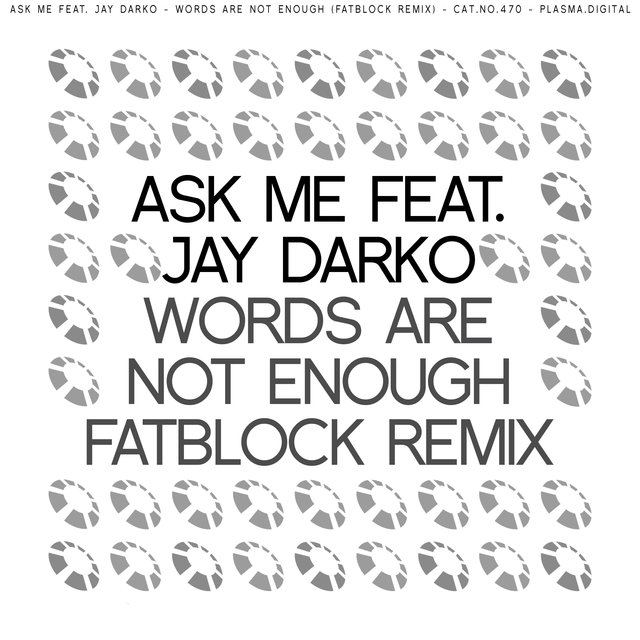 Words Are Not Enough (Fatblock Remix)
