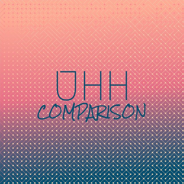 Uhh Comparison