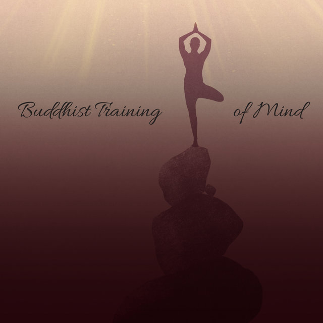 Buddhist Training of Mind (Mindful Concentration, Sound Therapy