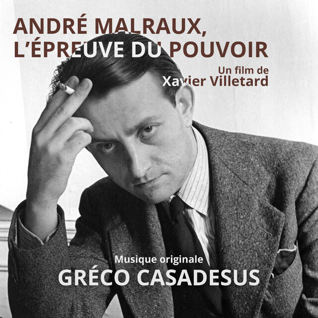 André malraux, l'épreuve du pouvoir (Musique originale du film)
