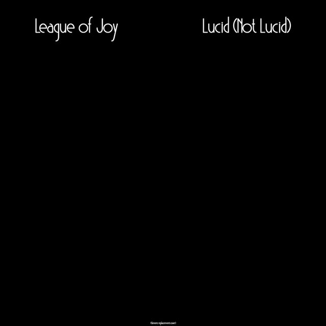 Lucid (Not Lucid)