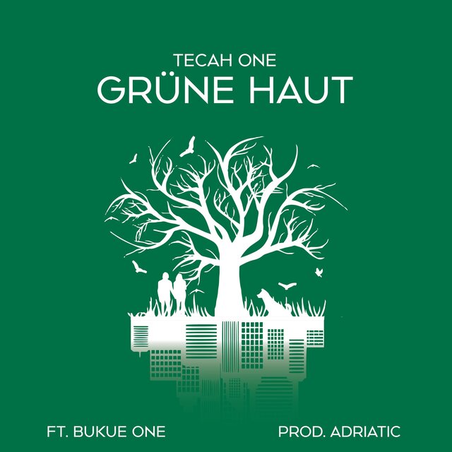 Cover art for album Grüne Haut (feat. Bukue One) by Tecah One, Bukue One