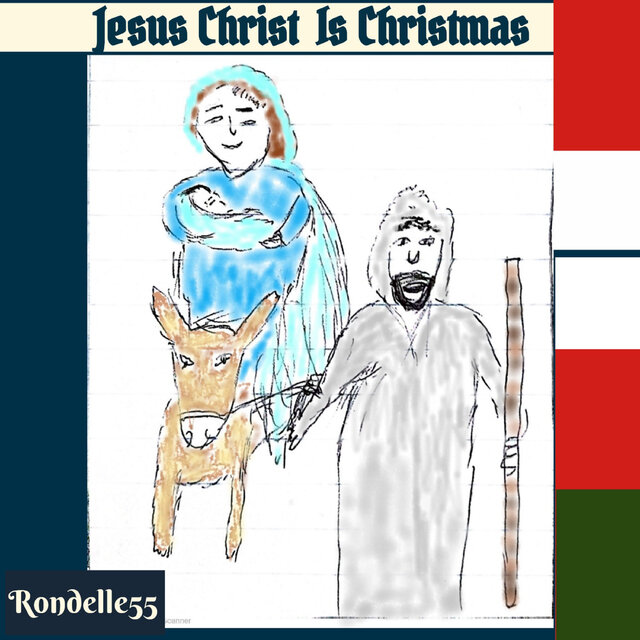 Jesus Christ Is Christmas