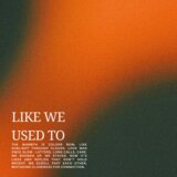 Like We Used To