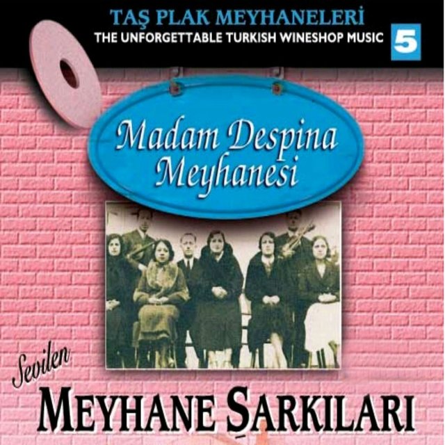 Taş Plak Meyhaneleri, Vol. 5 (Madam Despina Meyhanesi)